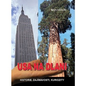 USA na dlani historie zajímavosti kuriozity