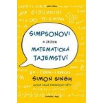 Simpsonovi a jejich matematická tajemství - Singh, Simon – Hledejceny.cz