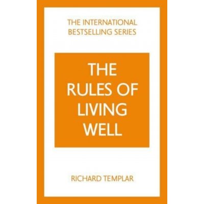Rules of Living Well, The: A Personal Code for a Healthier, Happier You – Hledejceny.cz