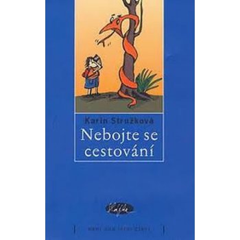 Nebojte se cestování - Stružková Karin