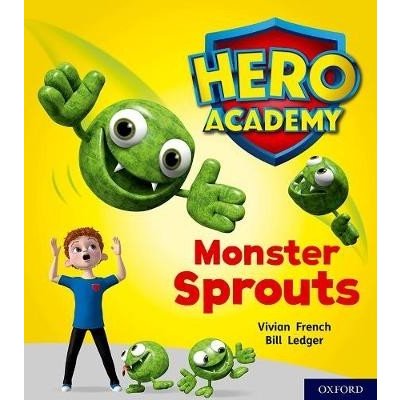 Hero Academy: Oxford Level 5, Green Book Band: Monster Sprouts