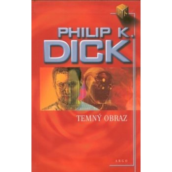 Temný obraz - Dick Philip K.