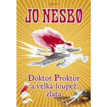 Doktor Proktor a velká zlatá loupež