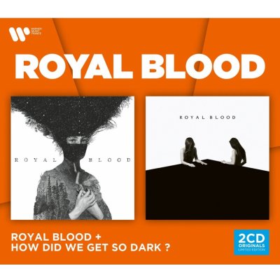 Royal Blood - Royal Blood & How Did We Get So Dar 2 CD – Hledejceny.cz