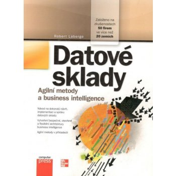 Datové sklady Agilní metody a business intelligence