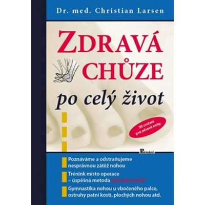 Zdravá chůze po celý život - Christian Larsen – Hledejceny.cz