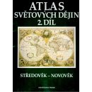 Atlas světových dějin 2.díl Středověk-novověk