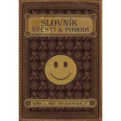 Slovník štěstí a pohody Václav Budinský