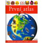 První atlas - Dětský obrázkový atlas zemí celého světa – Hledejceny.cz