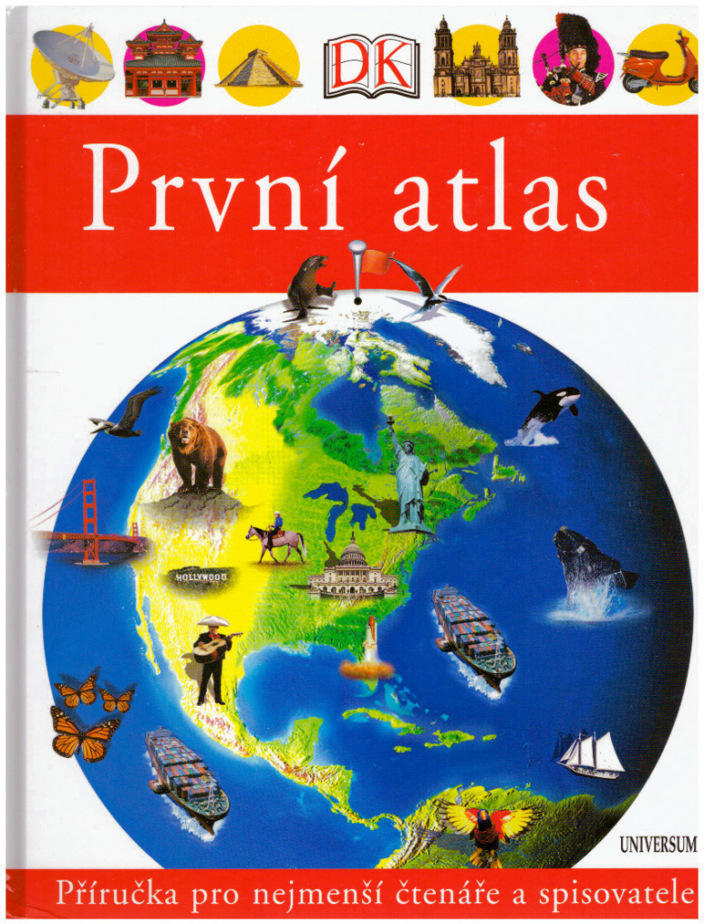 První atlas - Dětský obrázkový atlas zemí celého světa