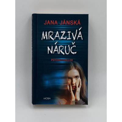 Mrazivá náruč - Jana Jánská – Hledejceny.cz