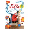 Kniha Mise Hygge - Pohodový román o umění žít po dánsku - Caroline Franc