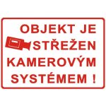 Objekt je střežen kamerovým systémem | Samolepka, A6 – Hledejceny.cz