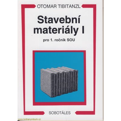 Stavební materiály I pro 1. ročník SOU - Tibitanzl Otomar – Zboží Mobilmania