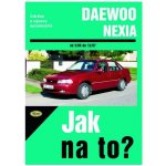 DAEWOO NEXIA od 3/95 do 12/97 č. 82 -- Jak na to? Pawel Michalowski – Hledejceny.cz