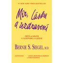 Mír, láska a uzdravení. Cesta a návod k vlastnímu vyléčení - Bernie S. Siegel