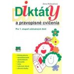 Diktáty a pravopisné cvičenia Pre 1. stupeň základných škôl - Anna Holovačová – Hledejceny.cz