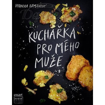 Kuchařka pro mého muže - Veronika Zemanová