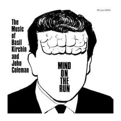 Basil Kirchin - Mind On The Run - The Music Of Basil Kirchin And John Coleman LP – Zboží Mobilmania