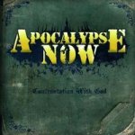 Apocalypse Now - Confrontation With God – Hledejceny.cz