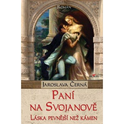 Paní na Svojanově - Láska pevnější než kámen