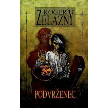 Podvrženec - Roger Zelazny