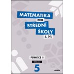 Matematika pro střední školy 5.díl Učebnice – Sleviste.cz