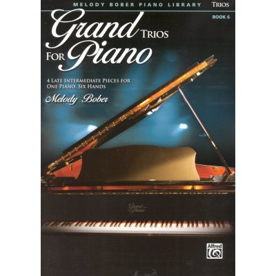 Grand Trios for Piano 6 - čtyři více náročnější skladby pro 1 klavír a 6 rukou – Hledejceny.cz