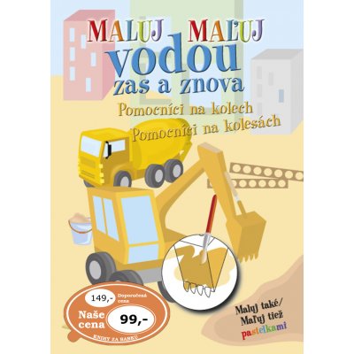 Maluj Maľuj vodou zas a znova Pomocníci na kolech Pomocníci na kolesách – Zboží Mobilmania