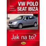 VW Polo 11/01–5/09 Seat Ibiza 4/02–4/08 Jak na to? č. 116 - H. R. Etzold – Zbozi.Blesk.cz