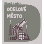 Ocelové město - Jules Verne, Ondřej Neff - čte Pavel Soukup – Sleviste.cz