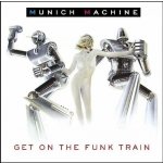 Munich Machine - Get On The Train CD – Zbozi.Blesk.cz