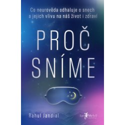 Proč sníme - Rahul Jandial