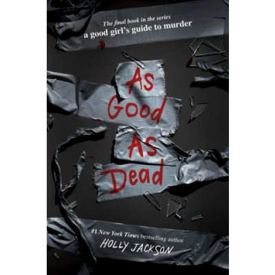 As Good as Dead: The Finale to A Good Girl's Guide to Murder – Zboží Dáma