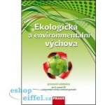 Ekologická a environmentální výchova - ŠIMONOVÁ, ČINČERA, JANČAŘÍKOVÁ, VOLFOVÁ – Hledejceny.cz