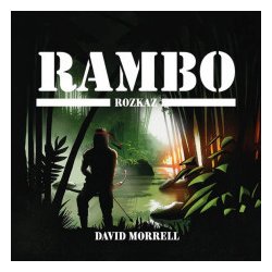 Rambo - Rozkaz - Morrell David - Schwarz J.