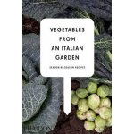 Kuchařská kniha Vegetables from an Italian Garden – Hledejceny.cz
