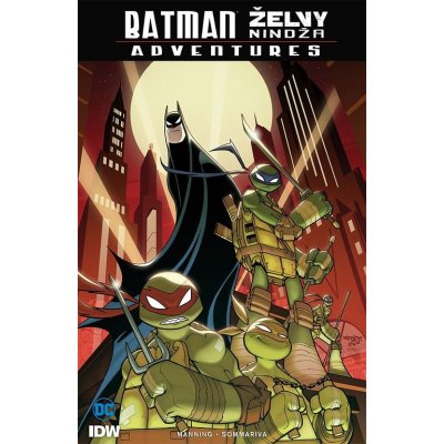 Batman/Želvy nindža Adventures - Manning Matthew K., Sommariva Jon, – Zbozi.Blesk.cz