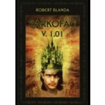 Sarkofág v. 1.01 - Robert Blanda – Hledejceny.cz