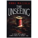 Unseeing - A twisting tale of family secrets (Mazzola Anna) – Hledejceny.cz