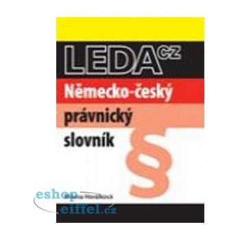 LEDA spol. s r. o. Německo-český právnický slovník - 2. vydání