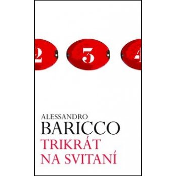 Trikrát na svitaní - Alessandro Baricco