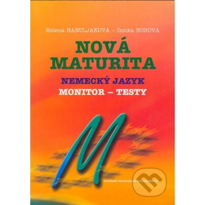 Nová maturita Nem.jaz. Monitor Hanuljaková, Helena; Horová, Ilonka – Zboží Mobilmania