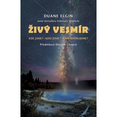 Duane Elgin: Živý vesmír – Zbozi.Blesk.cz