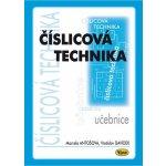 Číslicová technika - učebnice, 5. vydání - Marcela Antošová