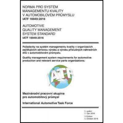 IATF 16949:2016 Norma pro systém managementu kvality v automobilovém průmyslu