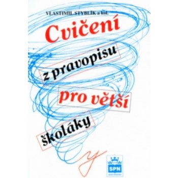 Styblík Vlastimil - Cvičení z pravopisu pro větší školáky