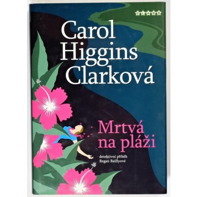 Mrtvá na pláži - Clarková Carol Higgins