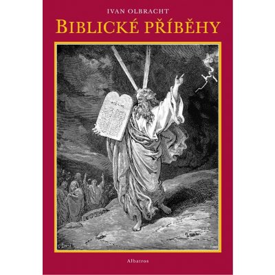 Biblické příběhy - Ivan Olbracht – Hledejceny.cz