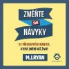 Audiokniha Změňte své návyky - M.J. Ryan